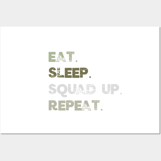 Eat Sleep Squad Up Repeat Funny Gamer Streamer Wall Art by Little Duck Designs